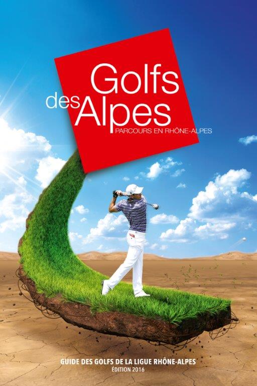 Golfs des Alpes 2016. La saison est lancée !