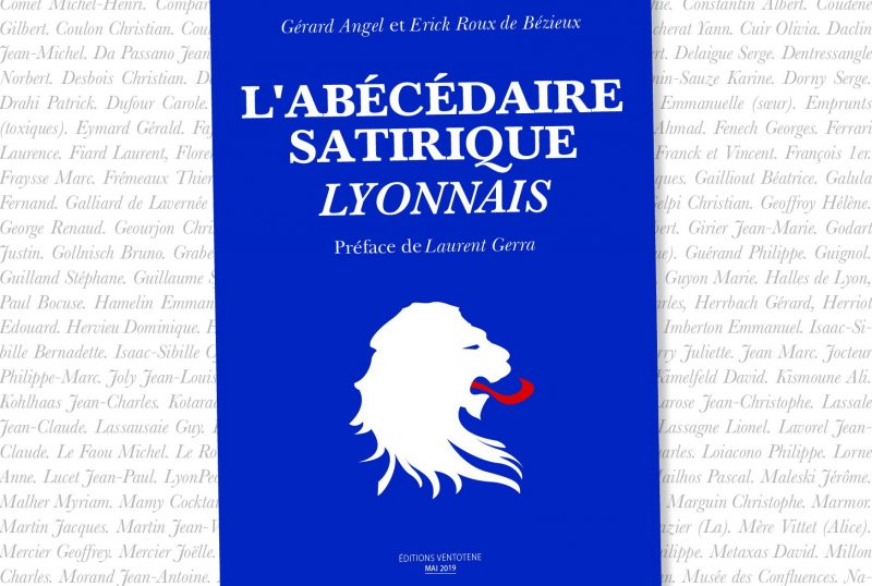 « Abécédaire satirique lyonnais ». L’arnaque de l’été littéraire selon Jacques Bruyas