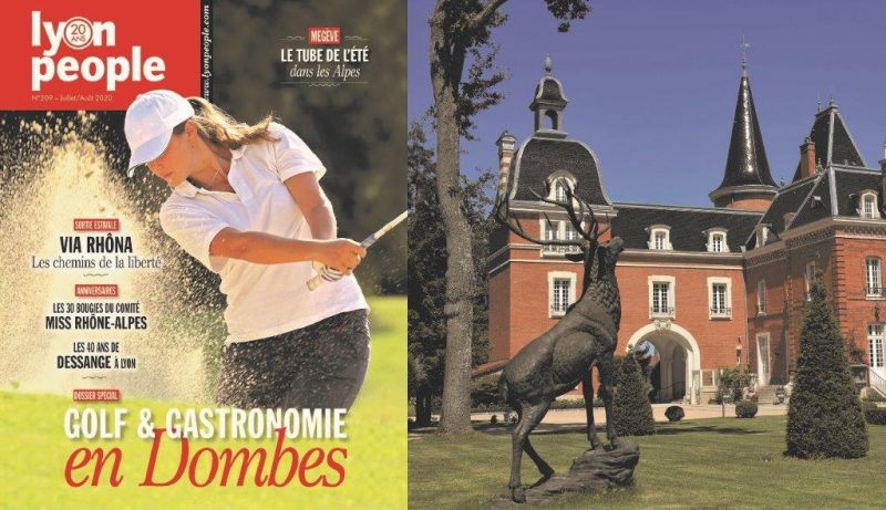 Golf, gastronomie, châteaux… le nouveau Lyon People vous emmène en Dombes