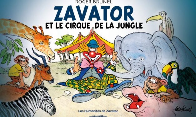 « Zavator et le Cirque de la Jungle ». Un livre pour les fêtes