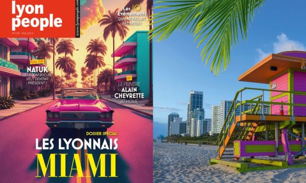 Le nouveau Lyon People vous emmène chez les Lyonnais de Miami