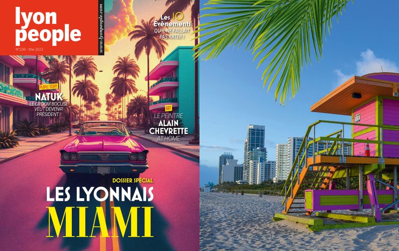 Le nouveau Lyon People vous emmène chez les Lyonnais de Miami