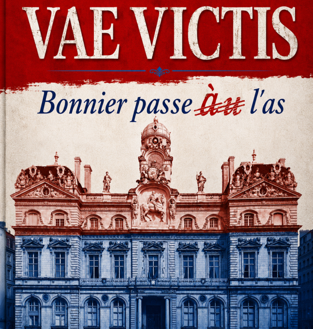 Lyon. Avec « Bonnier passe à l’as », Jacques Bruyas réécrit la campagne municipale