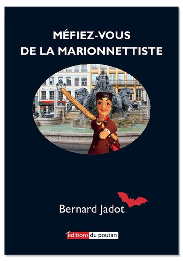MÉFIEZ-VOUS DE LA MARIONNETTISTE